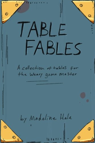 Table Fables: A collection of tables for the weary game master