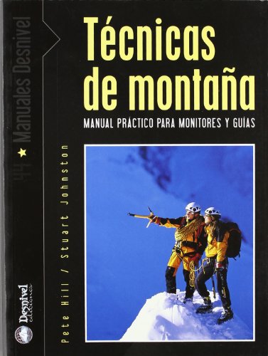 Tecnicas De Montaña (Manuales (desnivel))