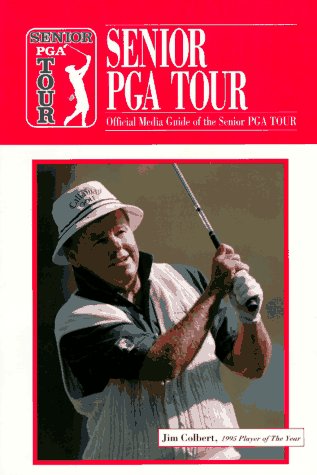 The 1996 Senior PGA Tour: Official Media Guide to the Senior PGA Tour