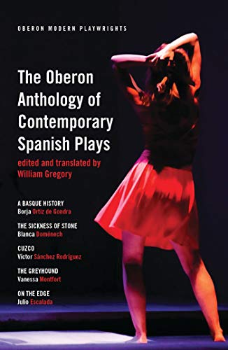 The Oberon Anthology of Contemporary Spanish Plays (Oberon Modern Playwrights)