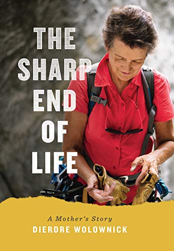 The Sharp End of Life: A Mother's Story (English Edition)