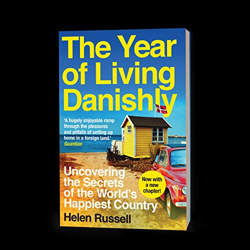 The year of living Danishly (Icon Books) [Idioma Inglés]: Uncovering the Secrets of the Worlds Happiest Country