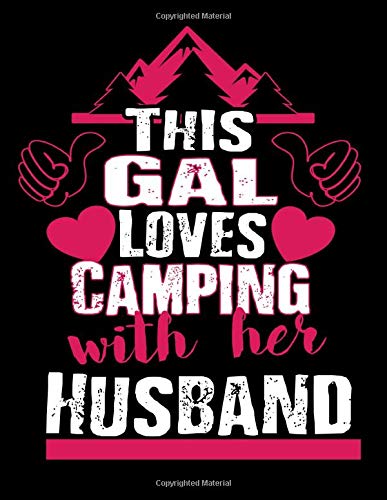 This Gal Loves Camping With Her Husband: This Gal Loves Camping With Her Husband 2020-2024 Five Year Planner & Gratitude Journal - 5 Years Monthly ... Reflection With Stoic Stoicism Quotes