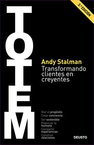 TOTEM: Transformando clientes en creyentes (Deusto)