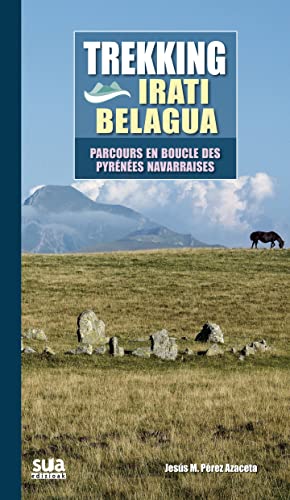 Trekking Irati Belagua: Parcours en boucle des Pyrénées navarraises (Grandes Travesias)