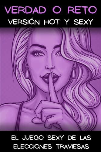 Verdad o Reto versión hot y sexy: El juego travieso Acción o verdad para pareja | Regalo original para Hombre o Mujer, para San Valentín, Boda, ... travieso para noches calientes en pareja