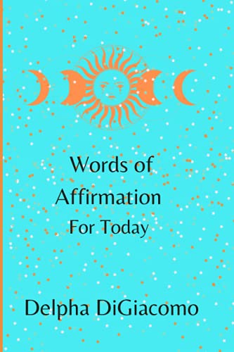 Words of Affirmation For Today Journal: Journal for prayer, meditation, focus, affirmation and transformation, 6x9 in 120 pages, easy to carry