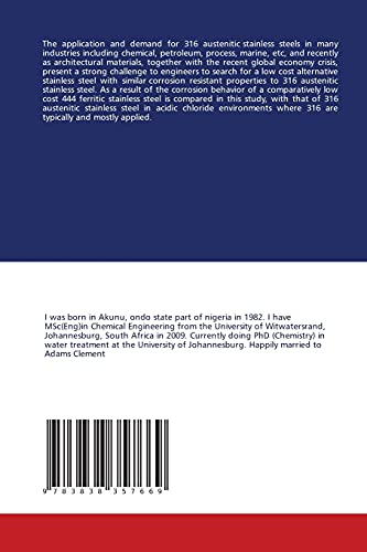 444 AND 316 STAINLESS STEELS IN ACIDIC/CHLORIDE MEDIA: A COMPARISON OF THE CORROSION BEHAVIOUR OF 444 FERRITIC AND 316 AUSTENITIC STAINLESS STEELS IN ACIDIC CHLORIDE MEDIA