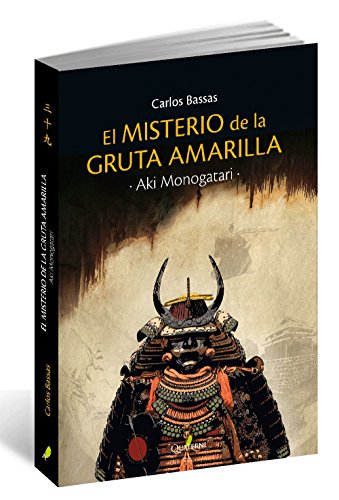 AKI MONOGATARI. El misterio de la gruta amarilla (NOVELA HISTORICA Y AVENTURAS)