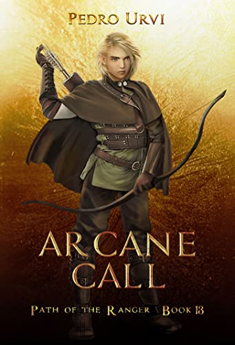 Arcane Call: (Path of the Ranger Book 13) (English Edition)