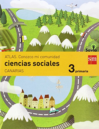 Ciencias sociales. 3 Primaria. Savia. Canarias - 9788467578171