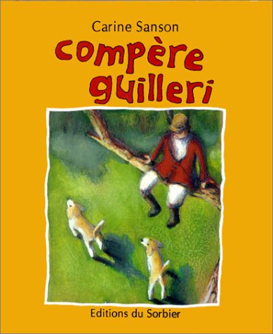 Compère Guilleri (Fables et fabulettes)