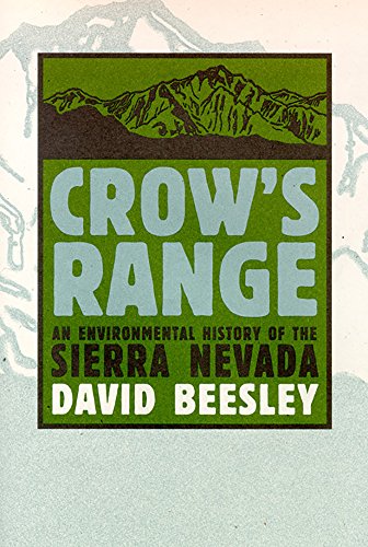 Crow's Range: An Environmental History of the Sierra Nevada