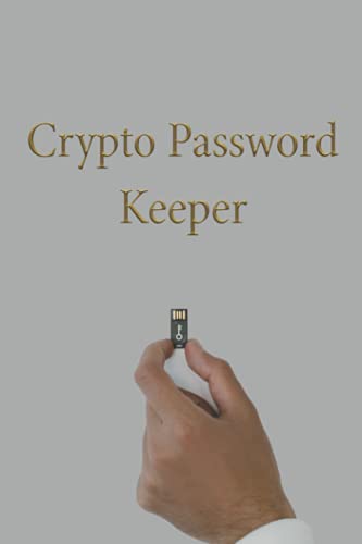 Crypto Password Keeper: Crypto Password Notebook and Internet Login Password Book - 6x9 inches (110 pages)