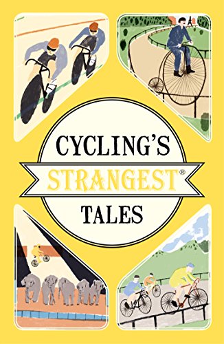 Cycling's Strangest Tales (English Edition)