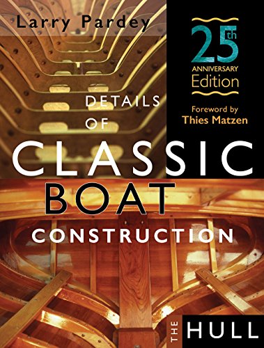 Details of Classic Boat Construction - 25th Anniversary Edition: The Hull (English Edition)