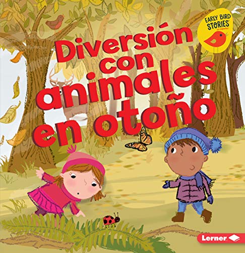 Diversión Con Animales En Otoño (Fall Animal Fun) (Diversión En Otoño / Early Bird Stories)