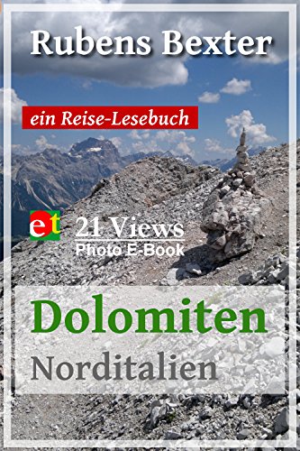 Dolomiten (Norditalien): 21 Views | Ein Reise-Lesebuch (21 Views | Photo E-Book 3) (German Edition)