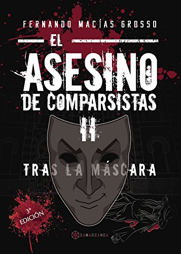 El asesino de comparsistas II: Tras la máscara