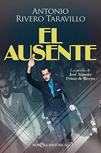 El ausente (Novela histórica)