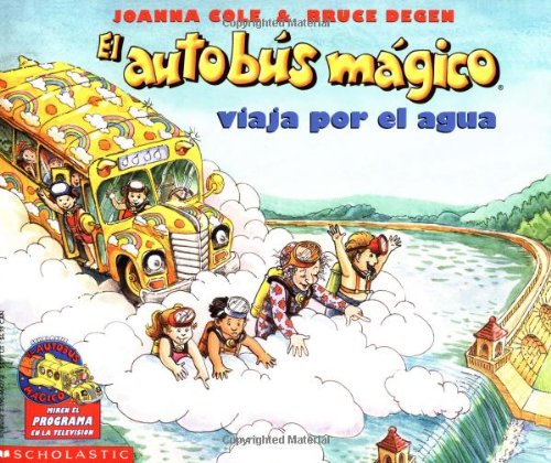 El autobus magico viaja por el agua / The Magic School Bus at the Waterworks (El autobus magico / The Magic School Bus)