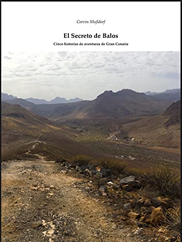 El Secrteo de Balos: Cinco historias de aventuras de Gran Canaria