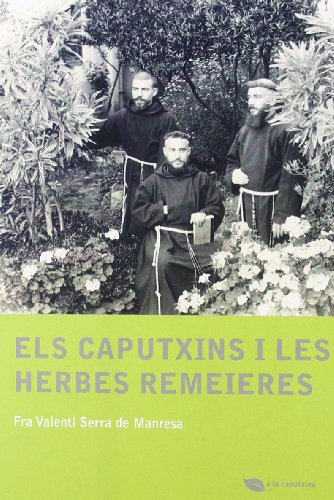 Els caputxins i les herbes remeieres (A la caputxina)