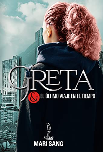 Greta: Y el último viaje en el tiempo