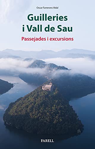 Guilleries i Vall de Sau. Passejades i excursions: 58 (Llibres de Muntanya)