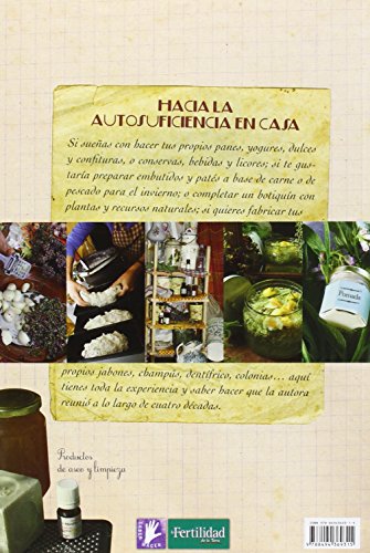 Hacia la autosuficiencia en casa: Tu despensa, el botiquín natural, y los productos de aseo y limpieza ecológicos: 3 (Saber Hacer)