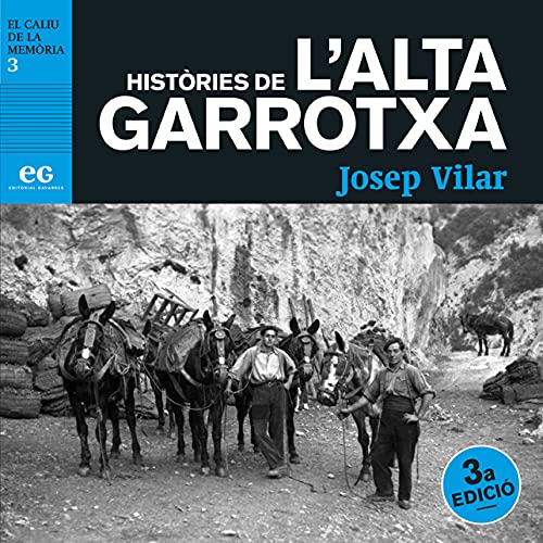 Històries de l'Alta Garrotxa (EL CALIU DE LA MEMÒRIA)