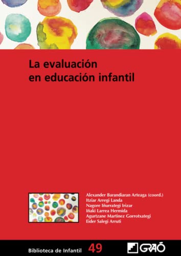 La evaluación en educación infantil: 049 (Didáctica / Diseño y desarrollo curricular)