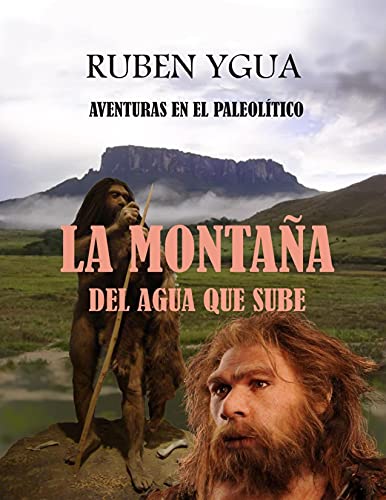 LA MONTAÑA DEL AGUA QUE SUBE