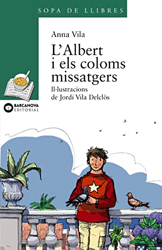 L'Albert i els coloms missatgers (Llibres infantils i juvenils - Sopa de llibres. Sèrie verda)