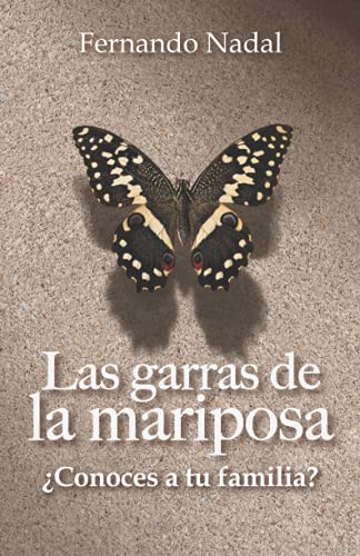 Las garras de la mariposa: ¿Conoces a tu familia?