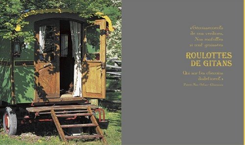 Les Roulottes: Une invitation au voyage