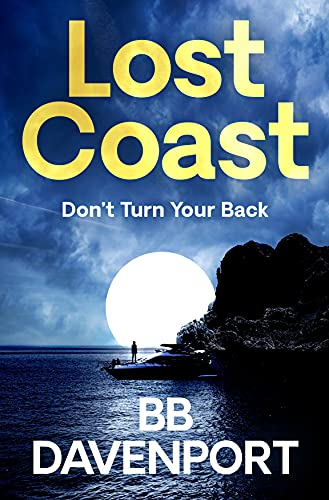 Lost Coast: Don't turn your back (English Edition)