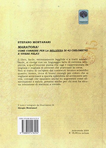 Maratona! Come correre per la bellezza di 42 km ed essere felici (Inediti)