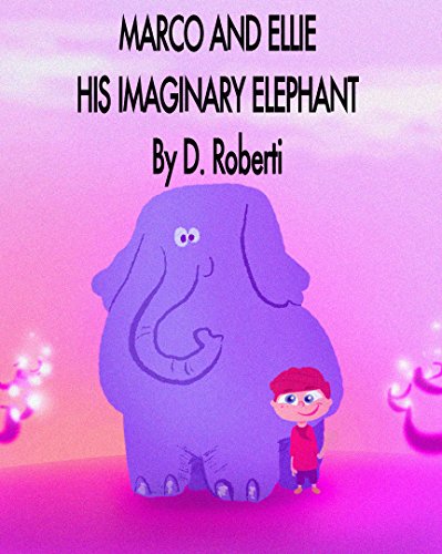 Marco and Ellie his Imaginary Elephant (English Edition)