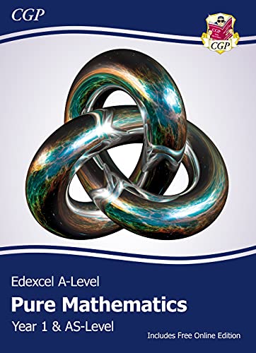 New Edexcel AS & A-Level Mathematics Student Textbook - Pure Mathematics Year 1/AS + Online Edition (CGP A-Level Maths)