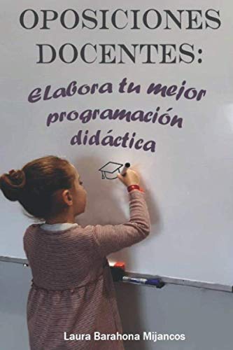 OPOSICIONES DOCENTES. Elabora tu mejor programación didáctica.