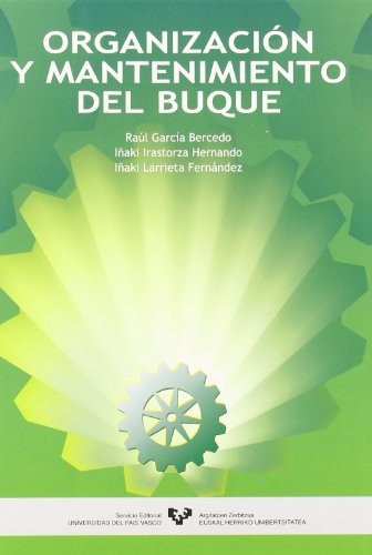 Organización y mantenimiento del buque (Manuales Universitarios - Unibertsitateko Eskuliburuak)