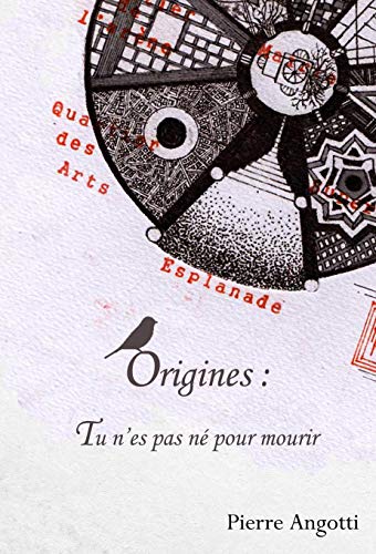 Origines: Tu n'es pas né pour mourir (French Edition)