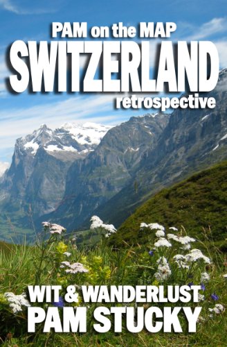 Pam on the Map: Switzerland (English Edition)