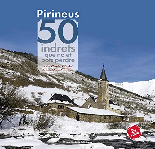 Pirineus. 50 indrets que no et pots perdre: 11 (Khroma)