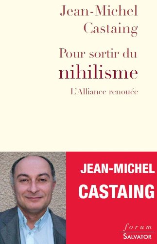 Pour sortir du nihilisme: L'Alliance renouée (Forum)