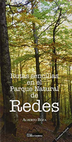 Rutas sencillas en el Parque Natural de Redes (Ediciones Cordillera Cantábrica)