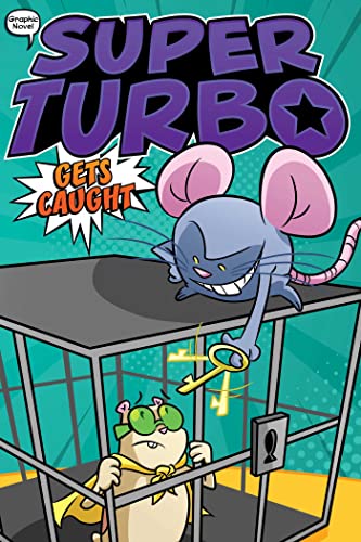 Super Turbo Gets Caught (Super Turbo: The Graphic Novel Book 8) (English Edition)