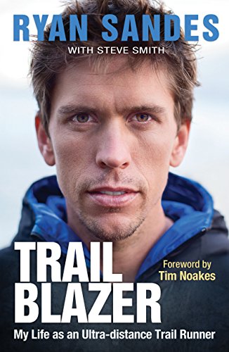 Trail Blazer: My Life as an Ultra-distance Runner (English Edition)