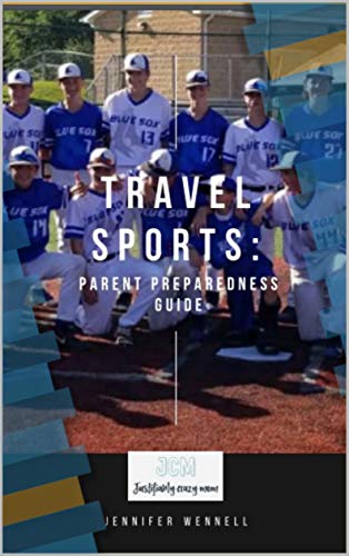 Travel Sports: Parents Preparedness Guide (English Edition)